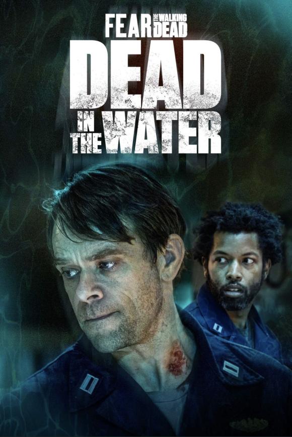 سریال  Fear the Walking Dead: Dead in the Water