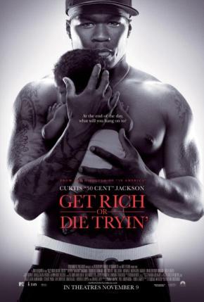 دانلود فیلم  Get Rich or Die Tryin' 2005