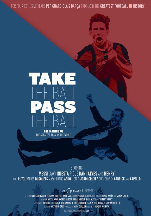 مستند  Take the Ball Pass the Ball: The Making of the Greatest Team in the World 2018