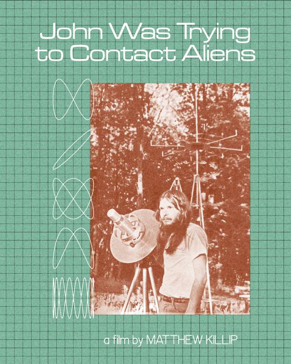 مستند  John Was Trying to Contact Aliens 2020