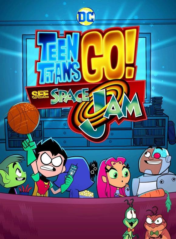 انیمیشن  Teen Titans Go! See Space Jam 2021