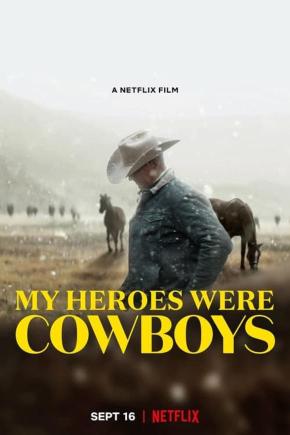 دانلود مستند  My Heroes Were Cowboys 2021