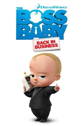 دانلود انیمیشن سریالی  The Boss Baby: Back in Business